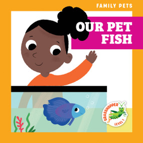 Our Pet Fish by Michele Jakubowski, Kevin Payne, 9781636902012
