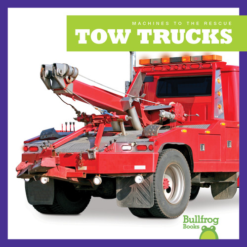 Tow Trucks - 9781645279228 by Bizzy Harris, 9781645279228
