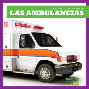 Las ambulancias (Ambulances) (Spanish Edition) by Bizzy Harris, 9781636901718