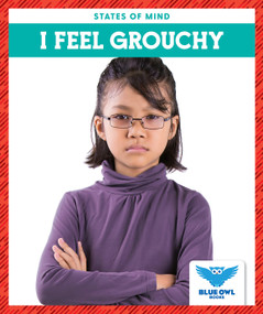 I Feel Grouchy by Stephanie Finne, 9781636901022