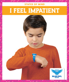 I Feel Impatient by Stephanie Finne, 9781636901053