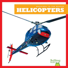 Helicopters - 9781645279112 by Bizzy Harris, Dana Flemming, 9781645279112
