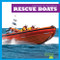 Rescue Boats - 9781645279174 by Bizzy Harris, Dana Flemming, 9781645279174