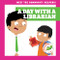 A Day with a Librarian - 9781636902173 by Maria Tornito, Dean Gray, Dana Flemming, 9781636902173
