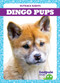 Dingo Pups - 9781645279419 by Genevieve Nilsen, 9781645279419