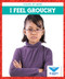 I Feel Grouchy - 9781636901039 by Stephanie Finne, Rachel Jacobs, 9781636901039