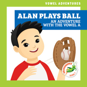 Alan Plays Ball (An Adventure with the Vowel A) - 9781636902388 by Brandon Terrell, Daniela Massironi, 9781636902388