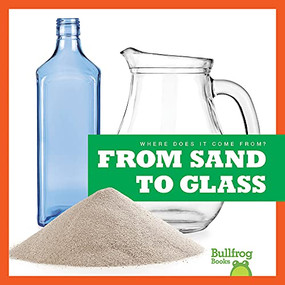From Sand to Glass - 9781645279808 by Avery Toolen, 9781645279808