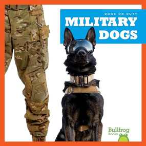 Military Dogs - 9781645279280 by Marie Brandle, Dana Flemming, 9781645279280