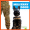Military Dogs - 9781645279280 by Marie Brandle, Dana Flemming, 9781645279280