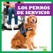 Los perros de servicio (Service Dogs) (Spanish Edition) by Marie Brandle, N/A, 9781636904153