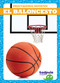 El baloncesto (Basketball) (Spanish Edition) by Tessa Kenan, N/A, 9781636903880