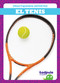 El tenis (Tennis) (Spanish Edition) by Tessa Kenan, N/A, 9781636904030