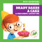 Brady Bakes a Cake (A Measuring Adventure) by Megan Atwood, Amy Zhing, Dana Flemming, 9781636906263