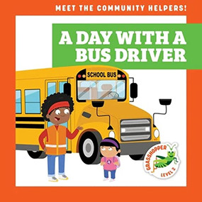 A Day with a Bus Driver by Avery Toolen, Dean Gray, 9781636903224