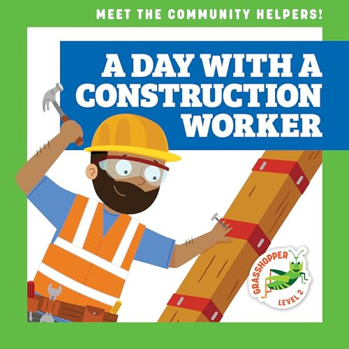 A Day with a Construction Worker by Avery Toolen, Dean Gray, 9781636903255