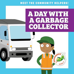 A Day with a Garbage Collector by Avery Toolen, Dean Gray, 9781636903286