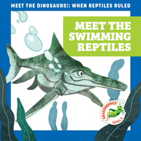Meet the Swimming Reptiles by Rebecca Donnelly, Alan Brown, 9781636906201
