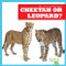 Cheetah or Leopard? - 9781636903439 by Jamie Rice, 9781636903439