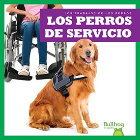 Los perros de servicio (Service Dogs) (Spanish Edition) - 9781636904160 by Marie Brandle, 9781636904160