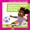 Sasha's Strong Skeletal System - 9781636906546 by Mari Schuh, Ed Myer, 9781636906546