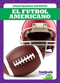 El futbol americano (Football) (Spanish Edition) - 9781636903989 by Tessa Kenan, 9781636903989
