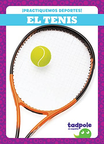 El tenis (Tennis) (Spanish Edition) - 9781636904047 by Tessa Kenan, 9781636904047
