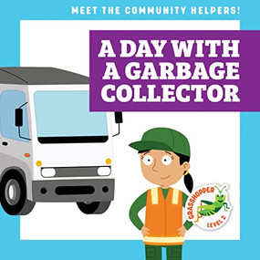 A Day with a Garbage Collector - 9781636903293 by Avery Toolen, Dean Gray, 9781636903293