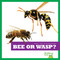 Bee or Wasp? - 9781636903385 by Adeline J. Zimmerman, N/A, 9781636903385