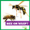 Bee or Wasp? - 9781636903385 by Adeline J. Zimmerman, 9781636903385