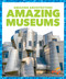 Amazing Museums by Anita Nahta Amin, 9781636907383