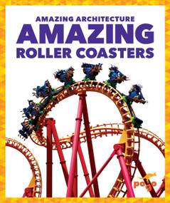 Amazing Roller Coasters by Anita Nahta Amin, 9781636907413