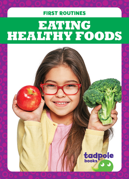 Eating Healthy Foods - 9781636906638 by Jenna Lee Gleisner, 9781636906638