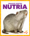 Nutria by Alicia Z. Klepeis, 9781636908014
