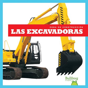 Las excavadoras (Diggers) (Spanish Edition) by Rebecca Pettiford, 9781636909783
