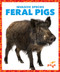 Feral Pigs - 9781636907963 by Alicia Z. Klepeis, 9781636907963