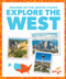 Explore the West - 9781636907307 by Kristine Spanier, MLIS, 9781636907307