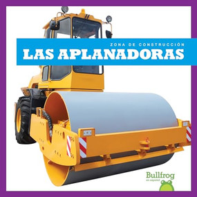 Las aplanadoras (Rollers) (Spanish Edition) - 9781636909769 by Rebecca Pettiford, 9781636909769