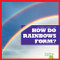 How Do Rainbows Form? by Rebecca Pettiford, 9798885240505