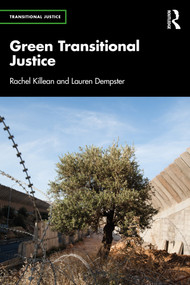 Green Transitional Justice by Rachel Killean, Lauren Dempster, 9781032206202