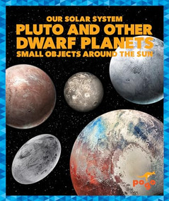 Pluto and Other Dwarf Planets (Small Objects Around the Sun) - 9798885243650 by Mari Schuh, 9798885243650