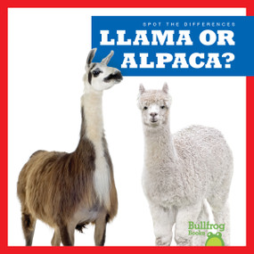 Llama or Alpaca? - 9798885241748 by Jamie Rice, 9798885241748