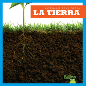 La tierra (Soil) (Spanish Edition) by Rebecca Pettiford, N/A, 9798885248327