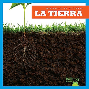 La tierra (Soil) (Spanish Edition) by Rebecca Pettiford, 9798885248327