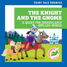 The Knight and the Gnome: A Quest for Irregularly Spelled Words by Rebecca Donnelly, Carissa Harris, 9798885246224