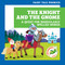 The Knight and the Gnome: A Quest for Irregularly Spelled Words by Rebecca Donnelly, Carissa Harris, 9798885246224