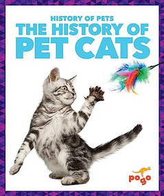 The History of Pet Cats by Alicia Z. Klepeis, 9798885246071