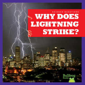 Why Does Lightning Strike? by Megan Cooley Peterson, N/A, 9798885244909