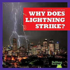Why Does Lightning Strike? by Megan Cooley Peterson, 9798885244909