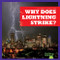 Why Does Lightning Strike? by Megan Cooley Peterson, 9798885244909